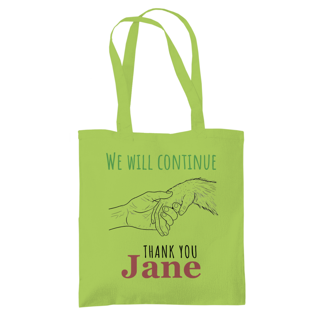 Tote Bag We will continue | Jane Goodall