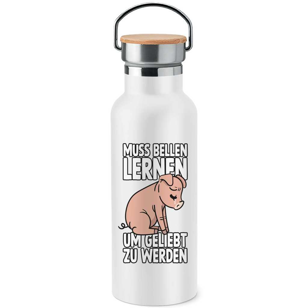 MUSS BELLEN LERNEN | EDELSTAHL-TRINKFLASCHE MIT BAMBUSDECKEL