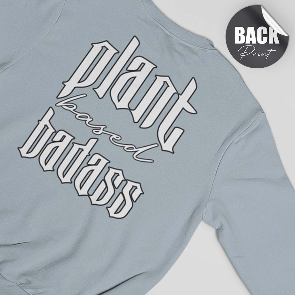 PLANT BASED BADASS | HERREN PREMIUM BIO SWEATSHIRT | BACK PRINT