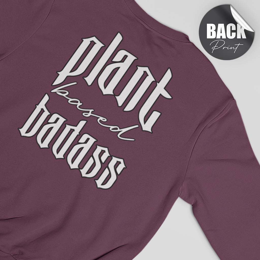 PLANT BASED BADASS | HERREN PREMIUM BIO SWEATSHIRT | BACK PRINT