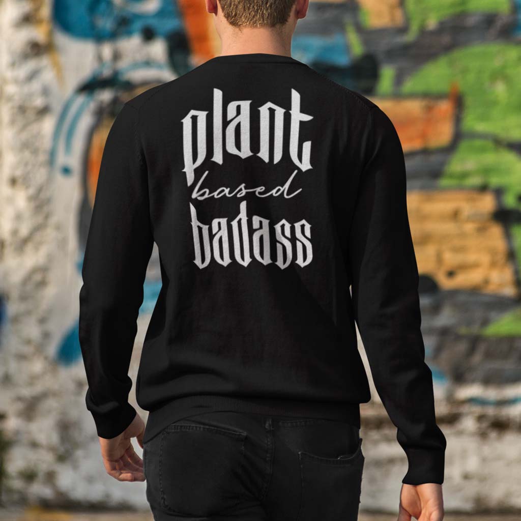 PLANT BASED BADASS | HERREN PREMIUM BIO SWEATSHIRT | BACK PRINT