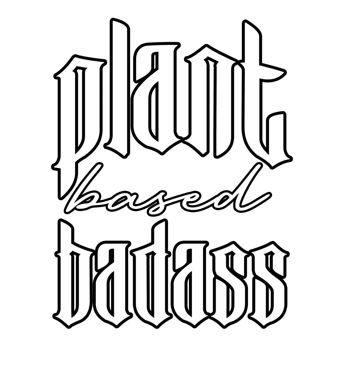 PLANT BASED BADASS | TASSE