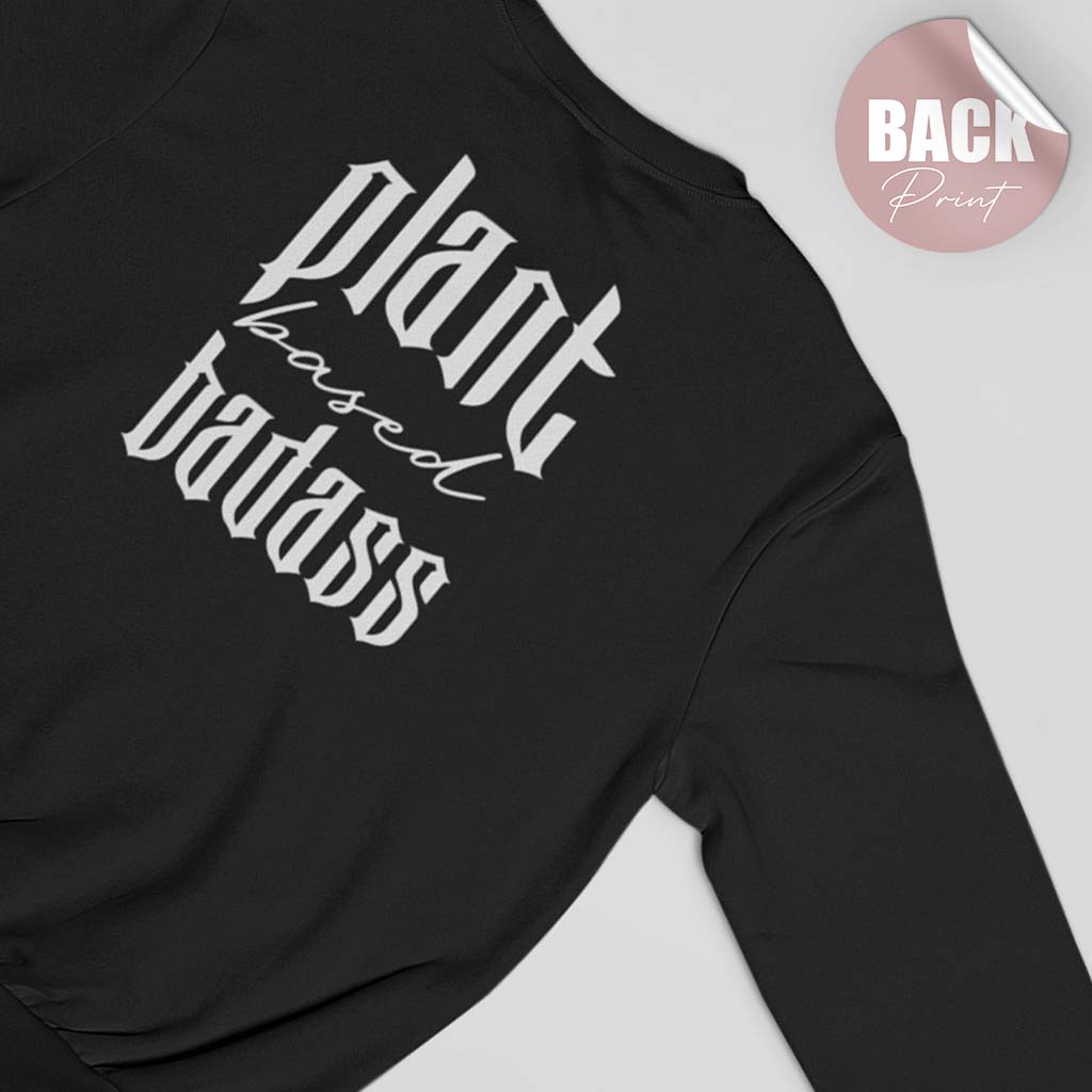 PLANT BASED BADASS | DAMEN PREMIUM BIO SWEATSHIRT | BACK PRINT