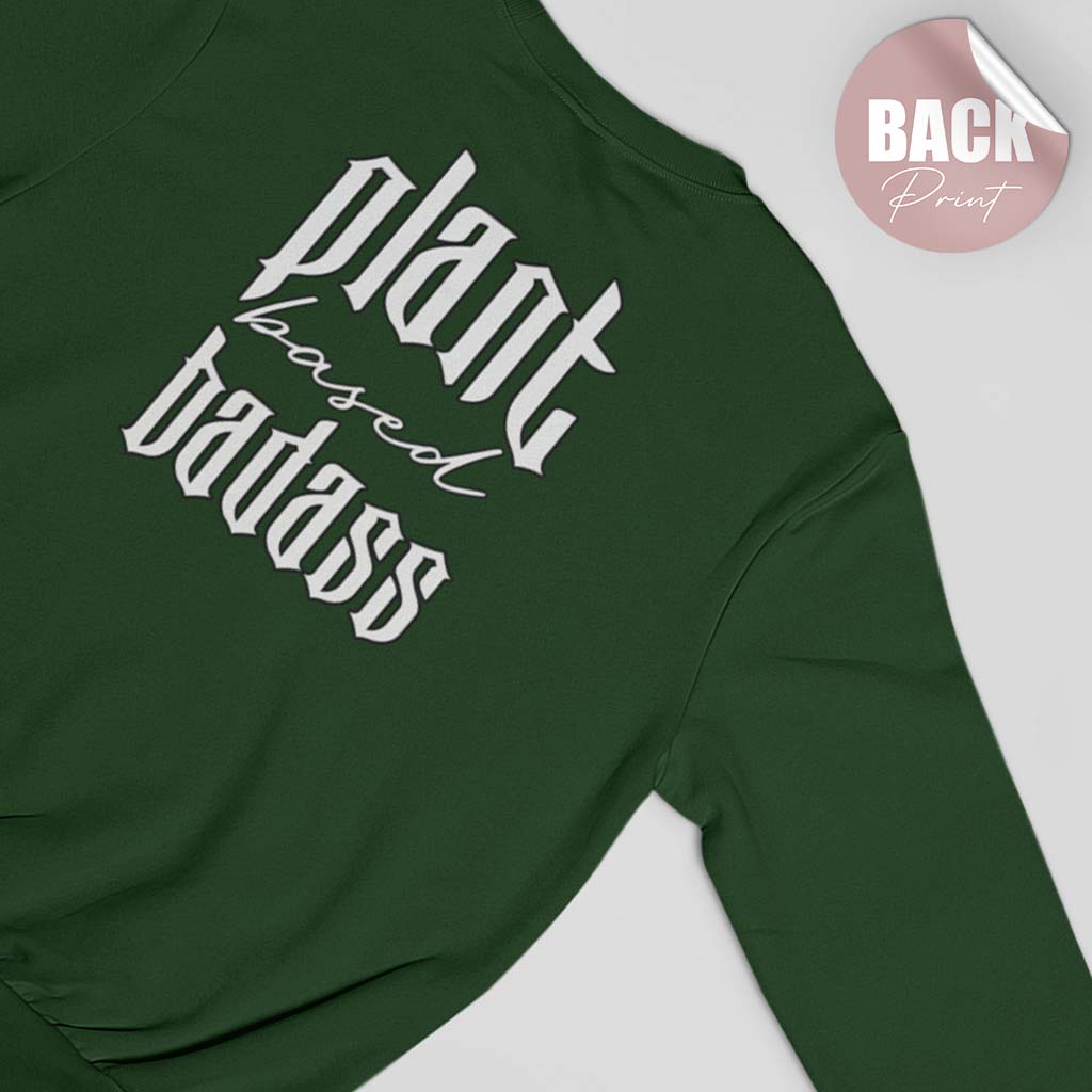 PLANT BASED BADASS | DAMEN PREMIUM BIO SWEATSHIRT | BACK PRINT
