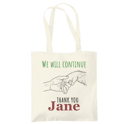 Tote Bag We will continue | Jane Goodall